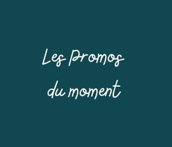 Les promos du moment